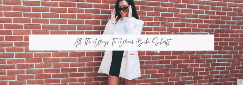 All The Ways To Wear Bike Shorts