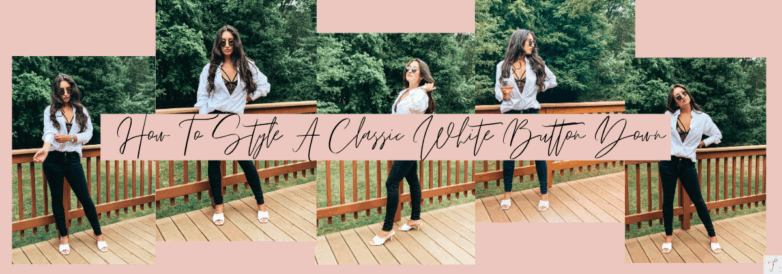 How To Style A Classic White Button Down