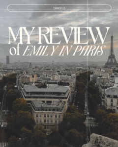 My Review of ‘Emily In Paris’
