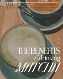 The Benefits of Drinking Matcha